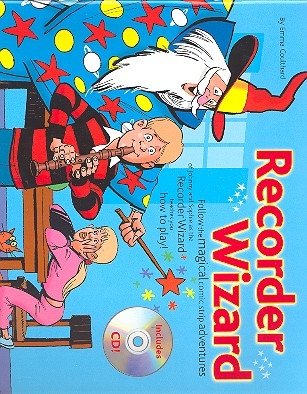 Recorder Wizard (+CD) Johnny and Sophie as the Recorder Wizard teaches you how to play