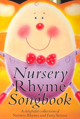 The Nursery Rhyme Songbook