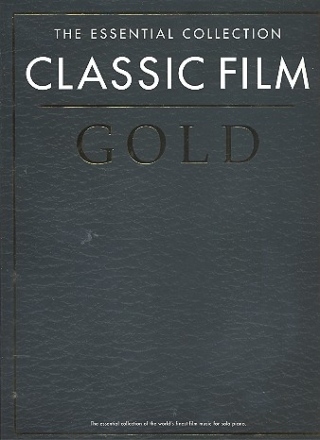 The Essential Collection - Classic Film Gold: for Piano