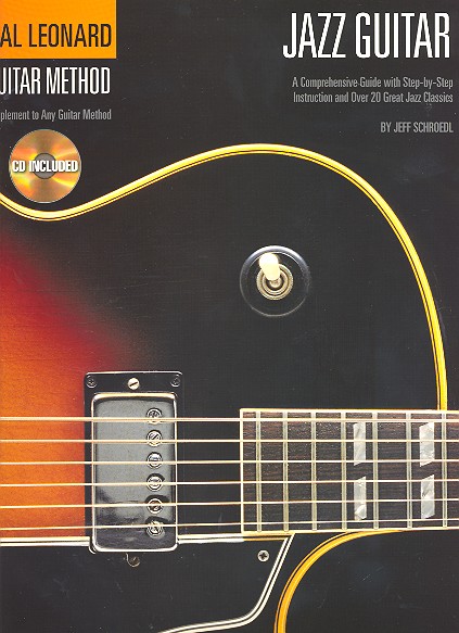 Jazz guitar  (+CD) A comprehensive guide with step-by-step instruction and over 20 great jazz classics