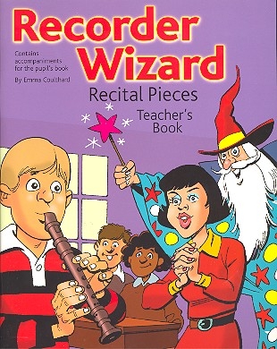 Recorder Wizard Recital Pieces Teacher's Book for Recorder and Piano