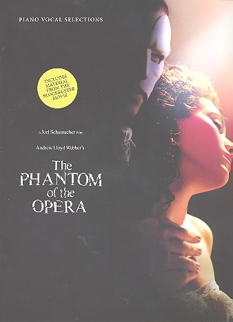 The phantom of the opera: vocal and piano selection to the Joel Schumacher film