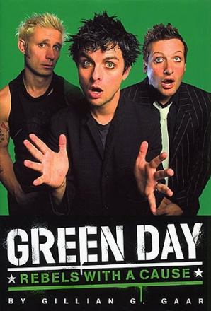 Green Day Rebels with a Cause Biography