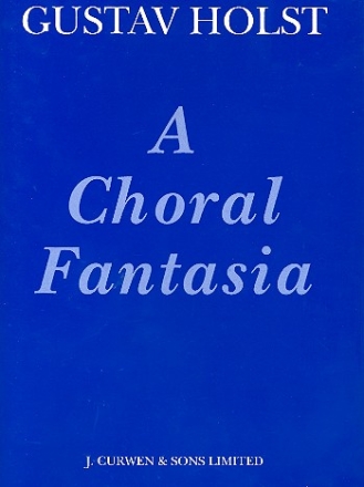 A Choral Fantasia for Soprano, mixed Chorus and Orchestra Vocal Score