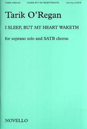 I sleep but my Heart waketh for soprano and mixed chorus a cappella score