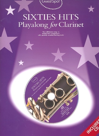 Sixties Hits (+CD): for clarinet Guest Spot Playalong