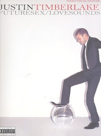 Justin Timberlake: Futuresex / Lovesounds songbook piano/vocal/guitar