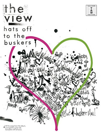 The View: Hats off the Buskers Songbook Vocal/Guitar/Tab
