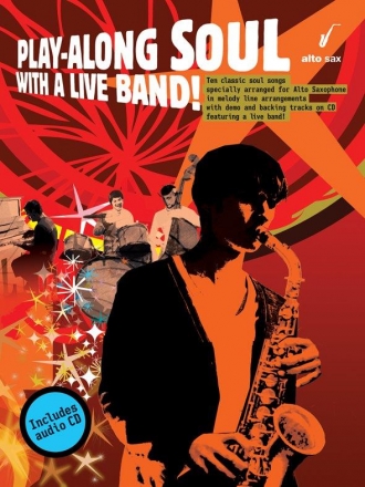 Playalong Soul with a Live Band (+CD): for alto saxophone