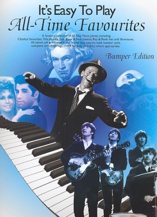 It's easy to play All-Time Favourites: for piano (vocal/guitar) Bumper Edition