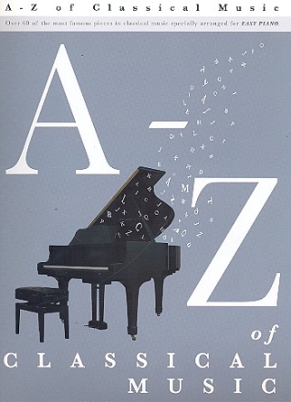 The A-Z of Classical Music for easy piano