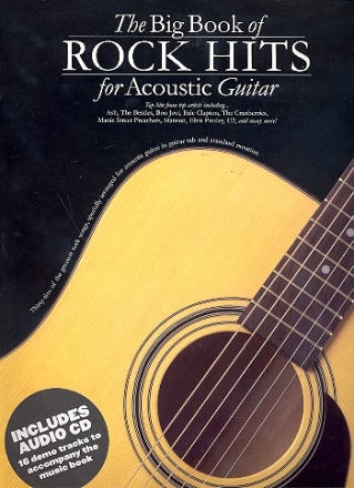 The Big Book of Rock Hits for Acoustic Guitar (+CD): songbook vocal/guitar/tab