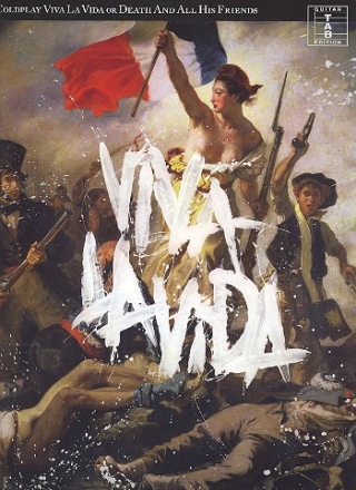 Coldplay: Viva la Vida or Death and all his Friends songbook vocal/guitar/tab