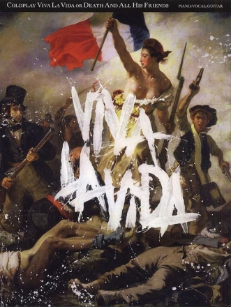 Coldplay: Viva la Vida or Death and all his Friends songbook piano/vocal/guitar