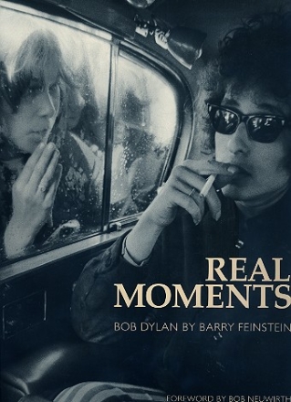 Real Moments Bob Dylan