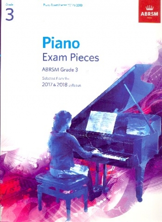 Selected Piano Exam Pieces 2017-2018 Grade 3