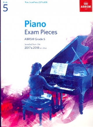 Selected Piano Exam Pieces 2017-2018 Grade 5