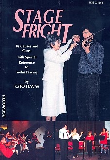 Stage Fright Its causes and cures with special reference to violin playing
