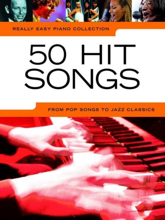 50 Hit Songs: for really easy piano (vocal/guitar)