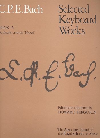 Selected keyboard works vol.4 6 sonatas from the Versuch for piano