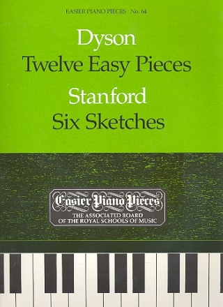 12 easy Pieces (Dyson)  and 6 Sketches (Stanford) for piano