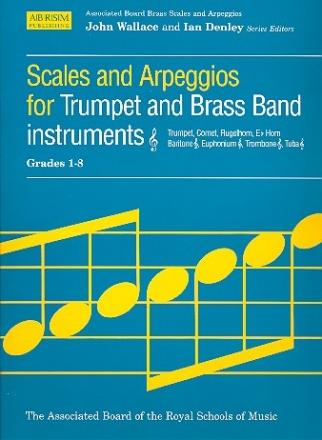 Scales and Arpeggios Grades 1-8 for trumpet and brass band instruments treble clef