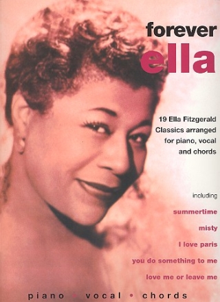 Forever Ella: 19 Ella Fitzgerald classics   songbook p/v/c Songbook piano/vocal/guitar