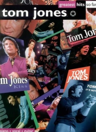 Tom Jones: Greatest Hits so far... piano/vcoal/guitar Songbook