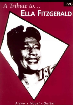 A Tribute to Ella Fitzgerald: Songbook piano/vocal/guitar