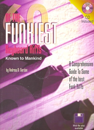 60 of the funkiest Keyboard Riffs (+CD): for piano/keyboard