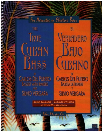 The true Cuban Bass (+Online Audio) for acoustic or electric bass