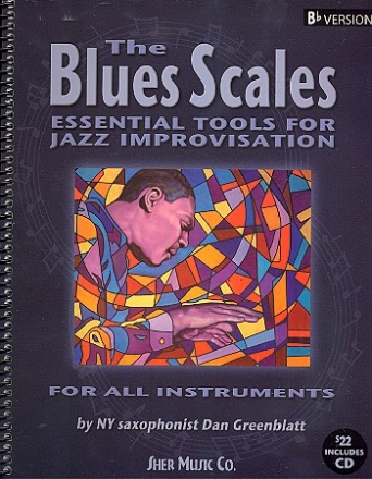 The Blues Scales (+CD) Essential tools for jazz improvisation Bb version