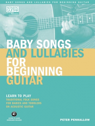 Baby Songs and Lullabies for Beginning Guitar Gitarre Buch + Online-Audio