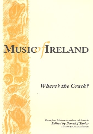 Where's the Crack: Tunes from Irish Music Sessions with chords suitable for all instruments