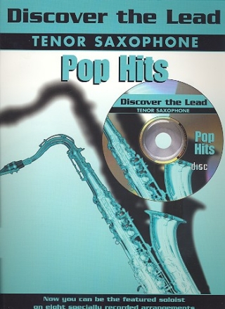 Discover the lead (+CD): Pop Hits for tenor saxophone