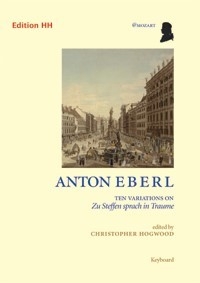 10 Variationen ber Zu Steffen sprach im Traume aus Das Irrlicht fr Klavier bisher Mozart zugeschrieben KV Anh 288