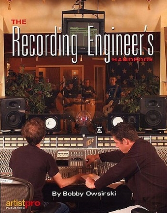 The Recording Engineer's Handbook