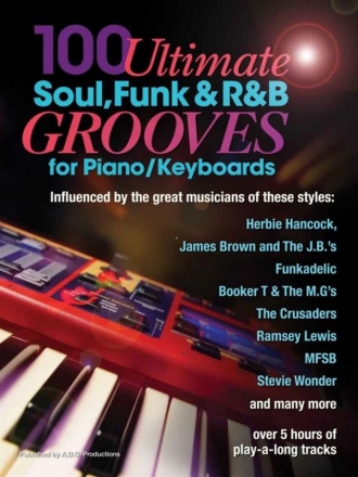 Andrew D. Gordon: 100 Ultimate Soul, Funk And R&B Grooves (Book/Online Piano, Keyboard Instrumental Album