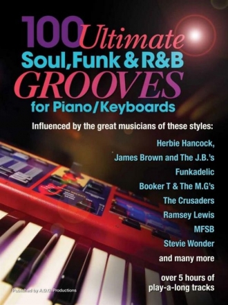100 Ultimate Soul, Funk And R&B Grooves (+Download) for piano, keyboards