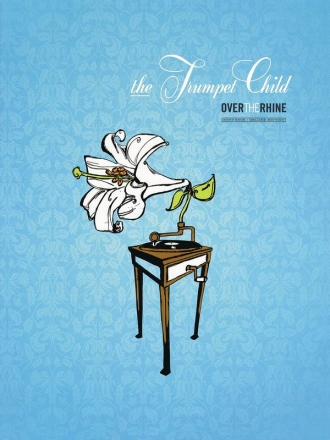 Over the Rhine - The Trumpet Child Piano, Vocal and Guitar Buch