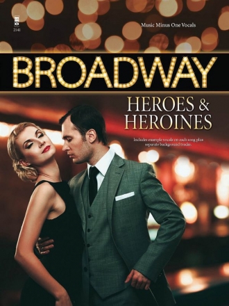 Broadway Heroes and Heroines Piano, Vocal and Guitar Buch + CD
