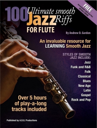 Andrew D. Gordon, 100 Ultimate Smooth Jazz Riffs for Flute Flte Buch + Online-Audio