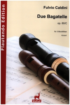 2 Bagatelle op.60/C f�r 3 Blockfl�ten (STG) Partitur und Stimmen