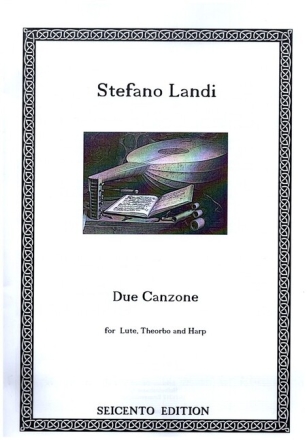 2 Canzonen f�r Laute, Theorbe und Harfe Partitur und Stimmen