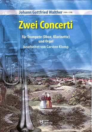 2 Concerti f�r Trompete (Oboe/Klarinette) und Orgel