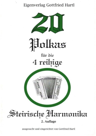 20 Polkas f�r 4-reihige Steirische Harmonika in Griffschrift