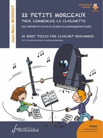 22 petits Morceaux (+Online-Audio) pour clarinette en ut ou sib et piano (ou audio)