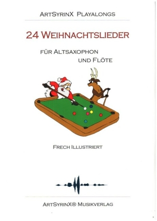 24 Weihnachtslieder (+CD) f�r Altsaxophon und Fl�te Spielpartitur