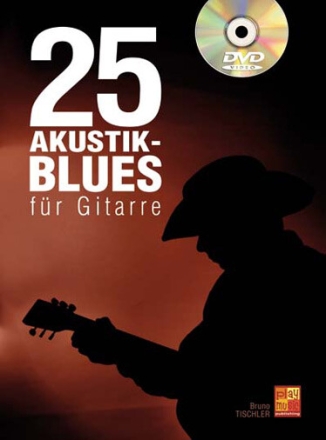 25 Akustik Blues (+DVD-Video): f�r Gitarre