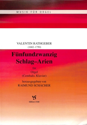 25 Schlag-Arien f�r Orgel (Cembalo, Klavier)